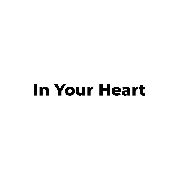 In Your Heart